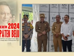 KPU Belu Pastikan Logistik Pemilu 2024 Sampai Tempat Waktu