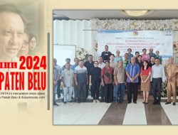 Pemkab Belu Gelar Bimtek dan Sosialisasi LKPM