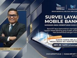 Menuju “Super Apps”, Bank NTT Ajak Nasabah Ikut Survei Aplikasi Mobile Banking